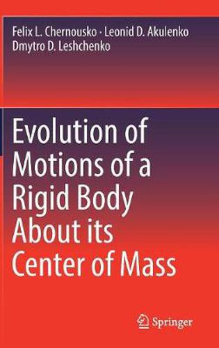 Cover image for Evolution of Motions of a Rigid Body About its Center of Mass