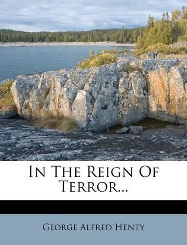 Cover image for In the Reign of Terror...