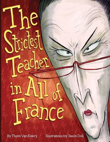 Cover image for The Strictest Teacher in All of France