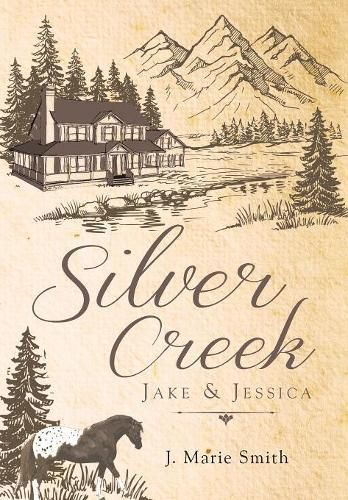 Silver Creek: Jake & Jessica