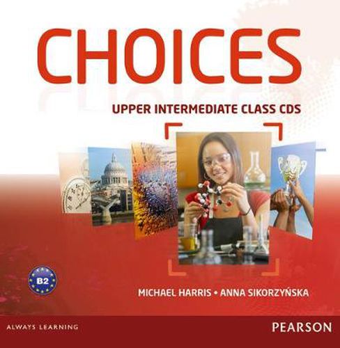 Choices Upper Intermediate Class CDs 1-6