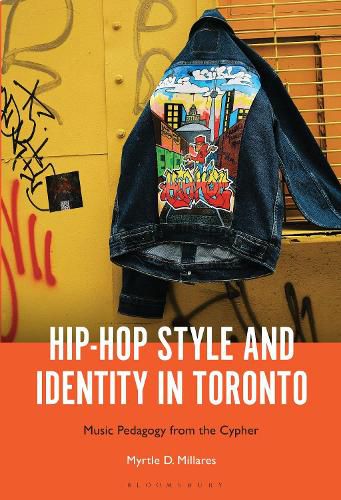Cover image for Hip-Hop Style and Identity in Toronto