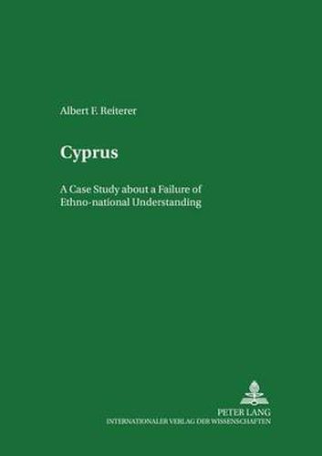 Cyprus: Case Study About a Failure of Ethno-National Understanding