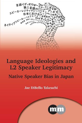 Cover image for Language Ideologies and L2 Speaker Legitimacy
