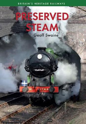 Cover image for Preserved Steam Britain's Heritage Railways Volume One