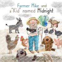 Cover image for Farmer Mike and a "Kid" named Midnight