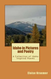 Cover image for Idaho in Pictures and Poetry