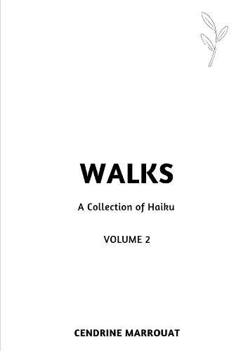 Cover image for Walks: A Collection of Haiku (Volume 2)