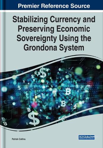 Cover image for Stabilizing Currency and Preserving Economic Sovereignty Using the Grondona System