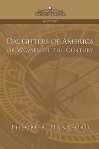 Cover image for Daughters of America or Women of the Century