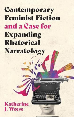 Cover image for Contemporary Feminist Fiction and a Case for Expanding Rhetorical Narratology