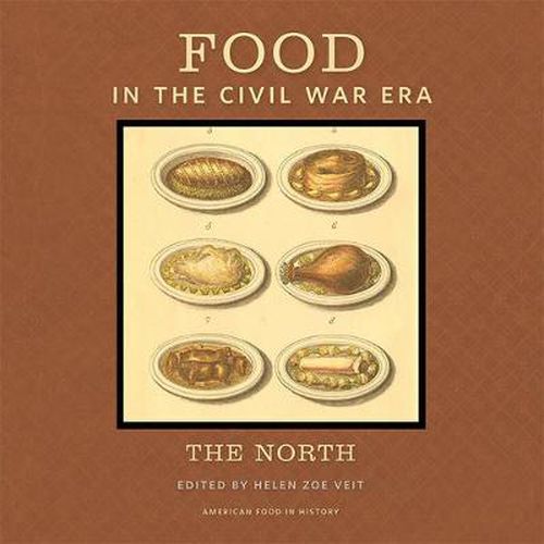 Food in the Civil War Era: The North