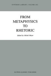 Cover image for From Metaphysics to Rhetoric