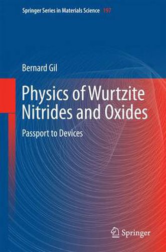 Cover image for Physics of Wurtzite Nitrides and Oxides: Passport to Devices