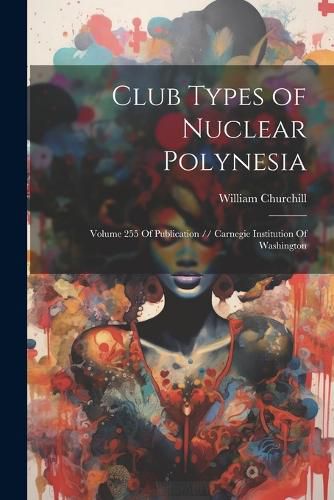 Cover image for Club Types of Nuclear Polynesia