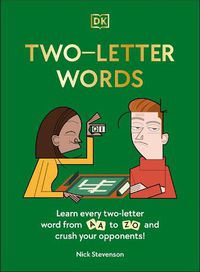 Cover image for Two-Letter Words: Learn Every Two-letter Word From Aa to Zo and Crush Your Opponents!