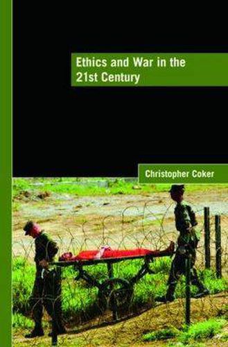 Cover image for Ethics and War in the 21st Century