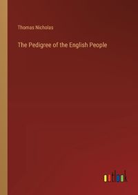 Cover image for The Pedigree of the English People