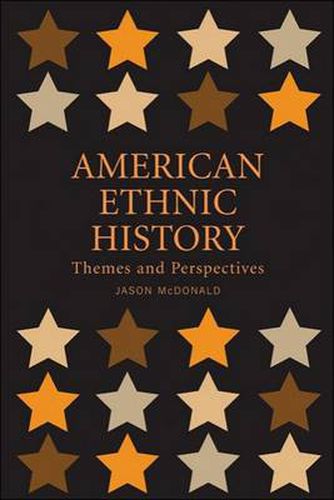 American Ethnic History: Themes and Perspectives