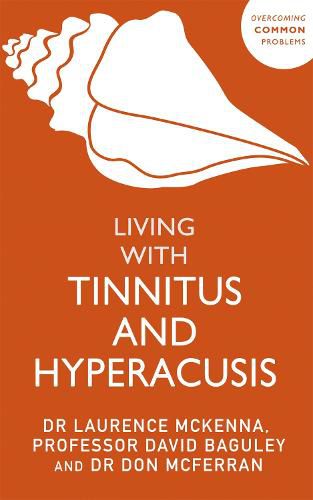 Cover image for Living with Tinnitus and Hyperacusis: New Edition