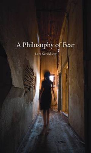 A Philosophy of Fear