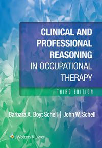 Cover image for Clinical and Professional Reasoning in Occupational Therapy