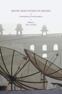 Cover image for South-Asian Fiction in English: Contemporary Transformations