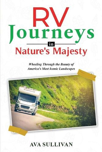 Cover image for RV Journeys in Nature's Majesty