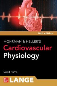 Cover image for LANGE Mohrman and Heller's Cardiovascular Physiology