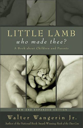 Cover image for Little Lamb, Who Made Thee?: A Book about Children and Parents