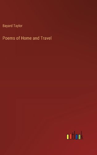 Poems of Home and Travel