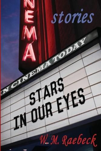 Cover image for Stars in Our Eyes: - Short Stories