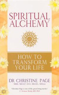 Cover image for Spiritual Alchemy: How to Transform Your Life