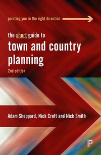 Cover image for The Short Guide to Town and Country Planning 2e