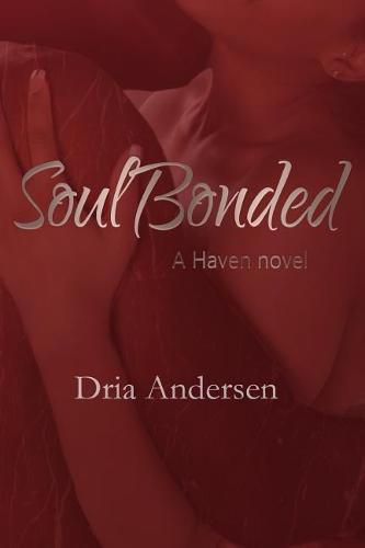 Soul Bonded: A Haven Novel