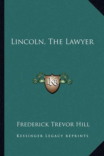 Cover image for Lincoln, the Lawyer
