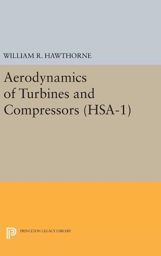 Cover image for Aerodynamics of Turbines and Compressors. (HSA-1), Volume 1