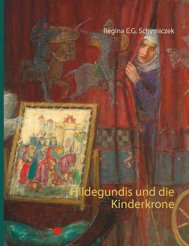 Cover image for Hildegundis und die Kinderkrone