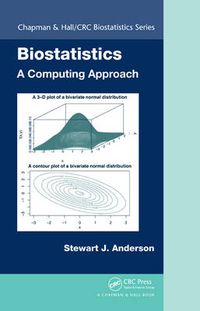 Cover image for Biostatistics: A Computing Approach
