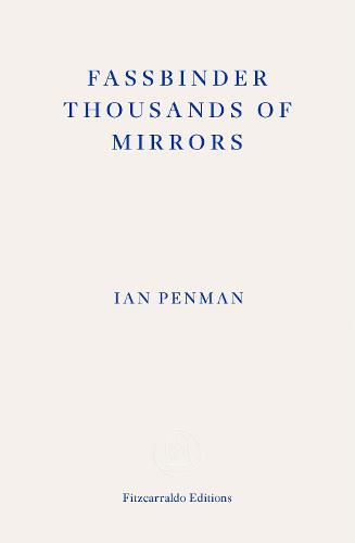 Cover image for Fassbinder Thousands of Mirrors