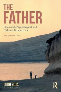 Cover image for The Father: Historical, Psychological and Cultural Perspectives