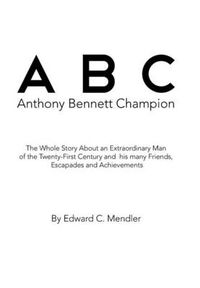 Cover image for A B C Anthony Bennett Champion