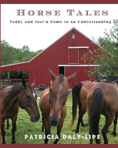 Cover image for Horse Tales: Teddy and Just'n Come to an Understanding