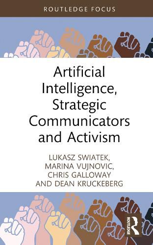 Cover image for Artificial Intelligence, Strategic Communicators and Activism