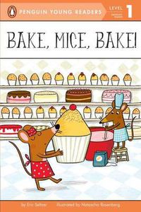 Cover image for Bake, Mice, Bake!