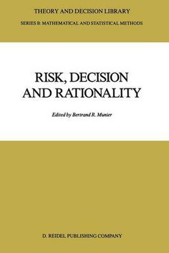 Risk, Decision and Rationality