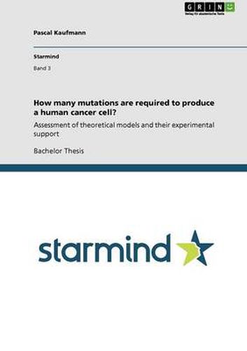 Cover image for How many mutations are required to produce a human cancer cell?: Assessment of theoretical models and their experimental support