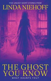 Cover image for The Ghost You Know