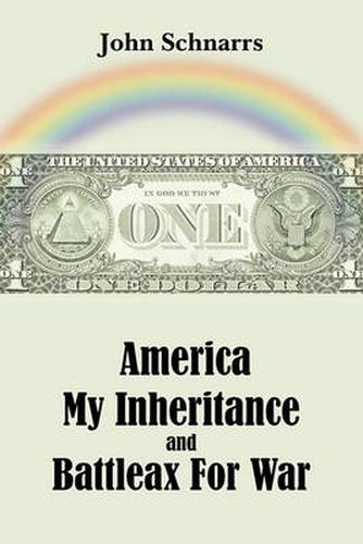Cover image for America My Inheritance and Battleax for War