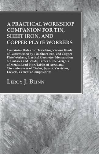 A Practical Workshop Companion for Tin, Sheet Iron, and Copper Plate Workers